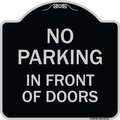 Signmission No Parking in Front of Doors Heavy-Gauge Aluminum Architectural Sign, 18" x 18", BS-1818-23721 A-DES-BS-1818-23721